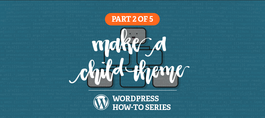 Custom Landing Pages in WordPress How-to Series, Part 2