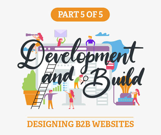 A Comprehensive Guide to Designing B2B Websites, Part V
